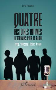 Image de Quatre histoires intimes d'écrivains pour la radio