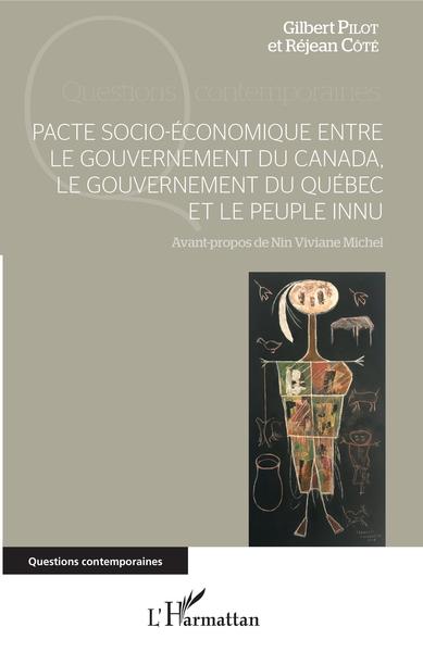 Picture of Pacte socio-économique entre le gouvernement du Canada, le gouvernement du Québec et le peuple innu