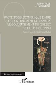 Picture of Pacte socio-économique entre le gouvernement du Canada, le gouvernement du Québec et le peuple innu