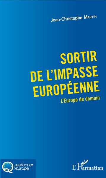 Picture of Sortir de l'impasse européenne
