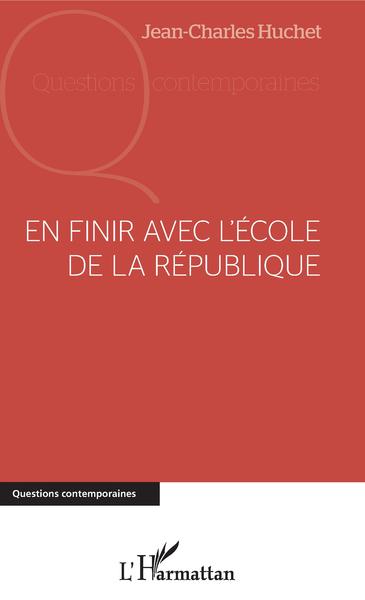 Picture of En finir avec l'école de la république