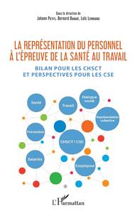 Image de La représentation du personnel à l'épreuve de la santé au travail