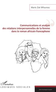 Image de Communications et analyse des relations interpersonnelles de la femme dans le roman africain francophone
