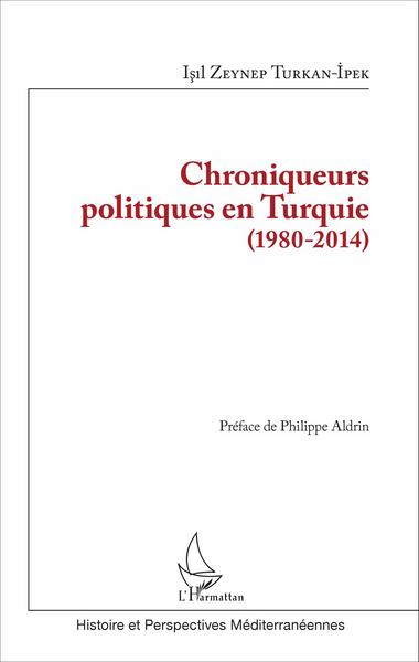 Picture of Chroniqueurs politiques en Turquie (1980-2014)