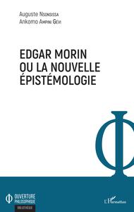 Image de Edgar Morin ou la nouvelle épistémologie