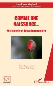 Picture of Comme une naissance... Récits de vie et éducation populaire