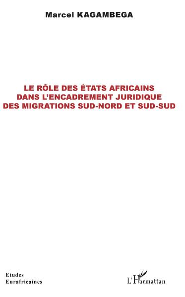 Picture of Le rôle des États africains dans l'encadrement juridique des migrations sud-nord et sud-sud