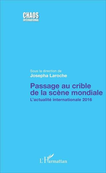 Image de Passage au crible de la scène mondiale