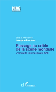 Image de Passage au crible de la scène mondiale