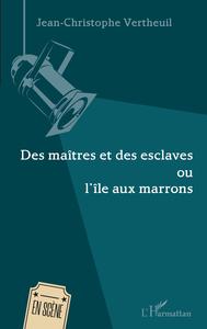 Image de Des maîtres et des esclaves