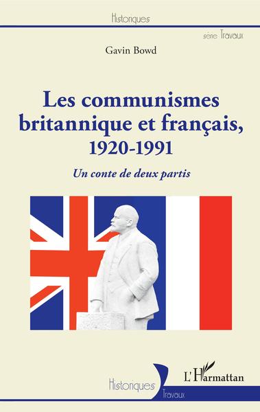 Image de Les communismes britannique et français, 1920-1991