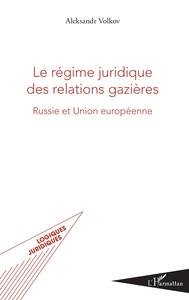 Picture of Le régime juridique des relations gazières
