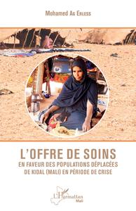 Image de L'offre de soins en faveur des populations déplacées de Kidal (Mali) en période de crise