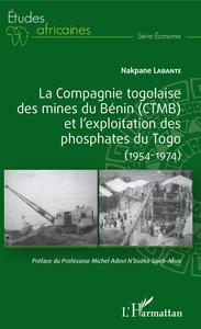 Image de La compagnie togolaise des mines du Bénin (CTMB) et l'exploitation des phosphates du Togo