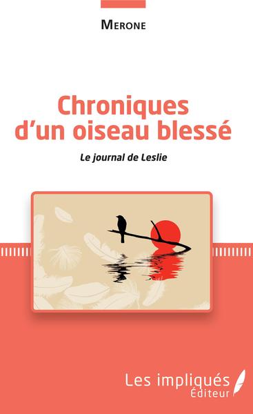 Picture of Chroniques d'un oiseau blessé