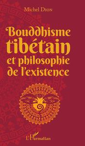 Picture of Bouddhisme tibétain et philosophie de l'existence