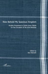 Picture of Now Behold My Spacious Kingdom
