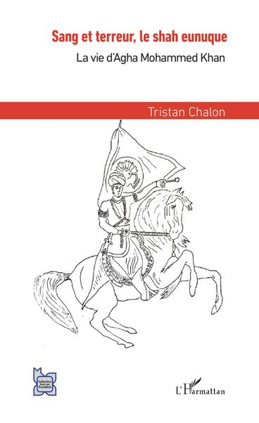 Image de Sang et terreur, le shah eunuque