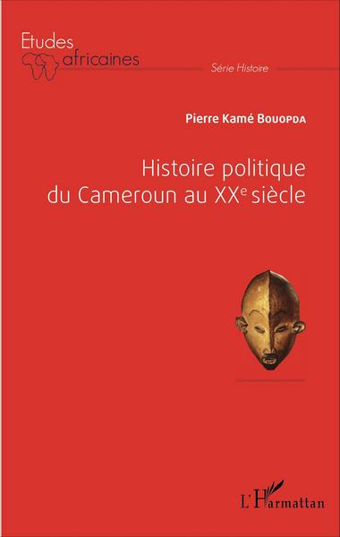 Picture of Histoire politique du Cameroun au XXè siècle
