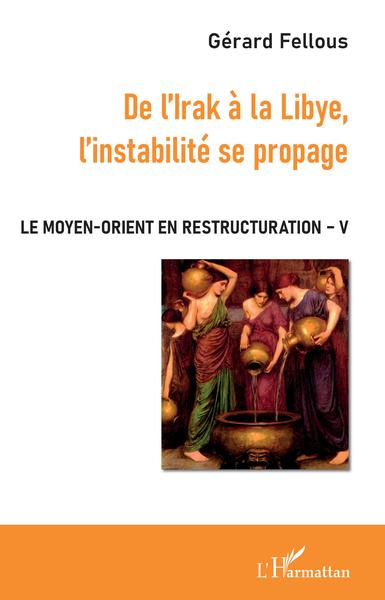 Picture of De l'Irak à la Libye, l'instabilité se propage