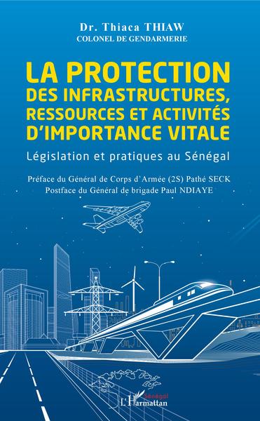 Picture of La protection des infrastructures, ressources et activités d'importance vitale