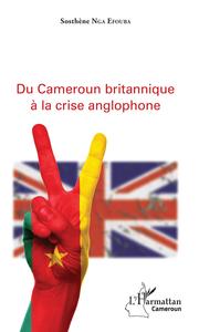 Picture of Du Cameroun britannique à la crise anglophone