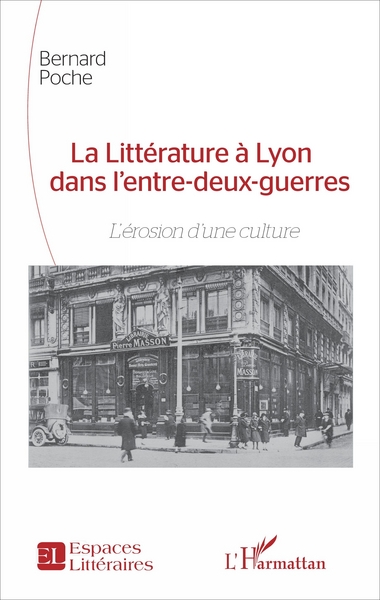 Picture of La Littérature à Lyon dans l'entre-deux-guerres