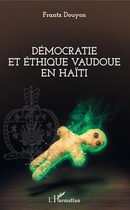 Picture of Démocratie et éthique vaudoue en Haïti