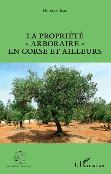 Picture of La propriété "arboraire" en Corse et ailleurs
