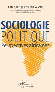 Picture of Sociologie politique. Perspectives africaines