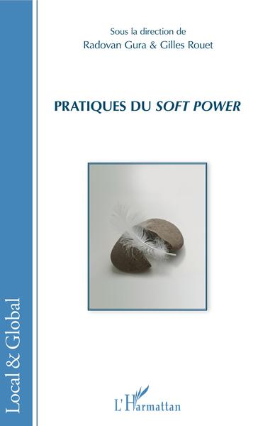 Image de Pratiques du <em>soft power</em>