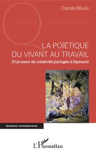 Image de La poïétique du vivant au travail