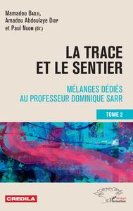 Picture of La trace et le sentier Tome 2