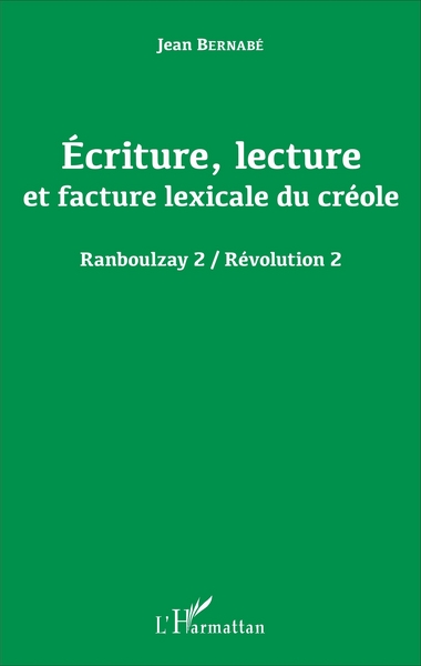 Picture of Écriture, lecture et facture lexicale du créole