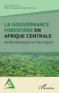 Picture of La gouvernance forestière en Afrique centrale