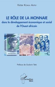 Picture of Le rôle de la monnaie dans le développement économique et social de l'Ouest africain