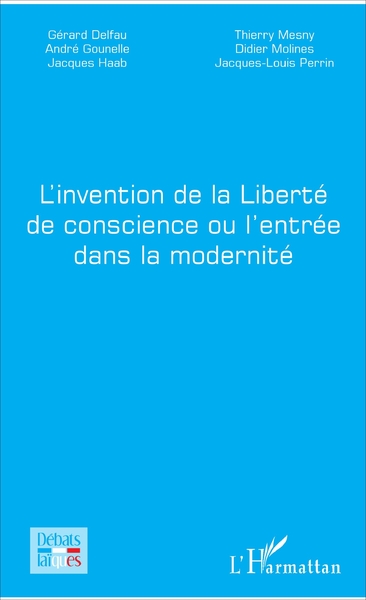 Picture of L'invention de la Liberté de conscience ou l'entrée dans la modernité