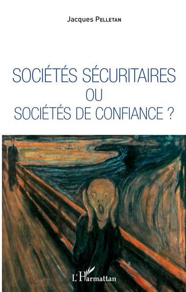 Picture of Sociétés sécuritaires ou sociétés de confiance ?