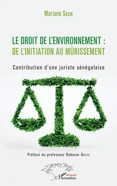 Picture of Le droit de l'environnement : de l'initiation au mûrissement