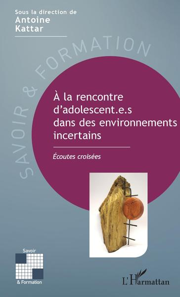 Image de A la rencontre d'adolescent.e.s dans des environnements incertains