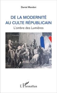 Picture of De la modernité au culte républicain