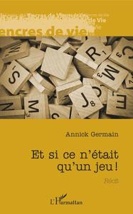 Picture of Et si ce n'était qu'un jeu !