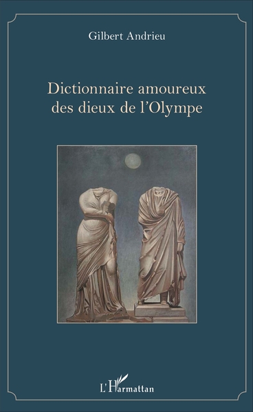 Image de Dictionnaire amoureux des dieux de l'Olympe