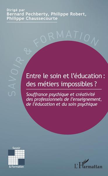 Image de Entre le soin et l'éducation : des métiers impossibles ?