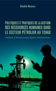 Image de Politiques et pratiques de la gestion des ressources humaines dans le secteur pétrolier au Tchad