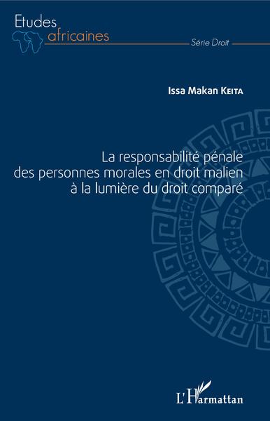 Picture of La responsabilité pénale des personnes morales en droit malien à la lumière du droit comparé