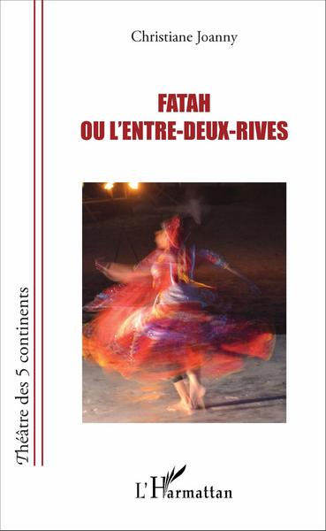 Image de Fatah ou l'entre-deux-rives