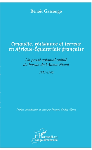 Picture of Conquête, résistance et terreur en Afrique - Equatoriale française