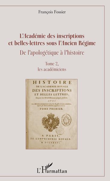Image de L'Académie des inscriptions et belles-lettres sous l'Ancien Régime