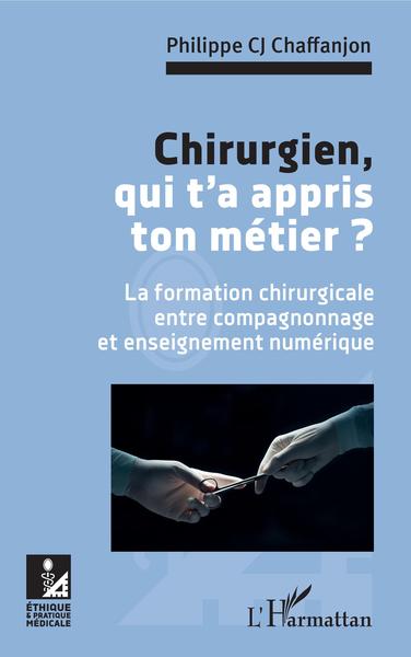 Image de Chirurgien, qui t'a appris ton métier ?